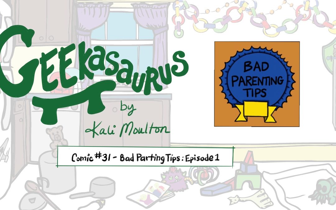 Bad Parenting Tips: Episode 1